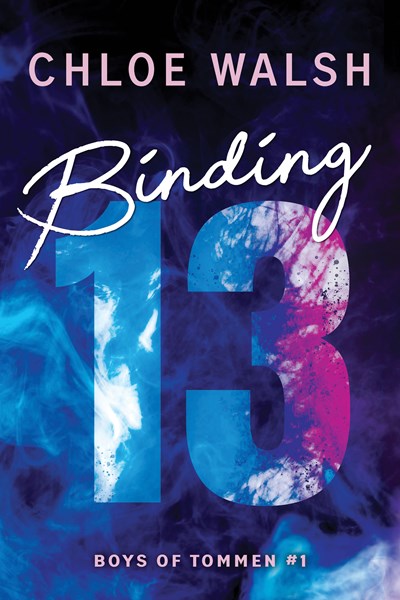 Binding 13 By Chloe Walsh