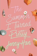 The Summer I Turned Pretty By Jenny Han