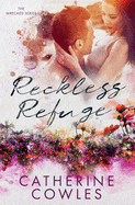 Reckless Refuge By Catherine Cowles