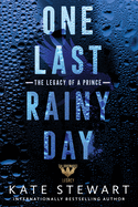 One Last Rainy Day By Kate Stewart