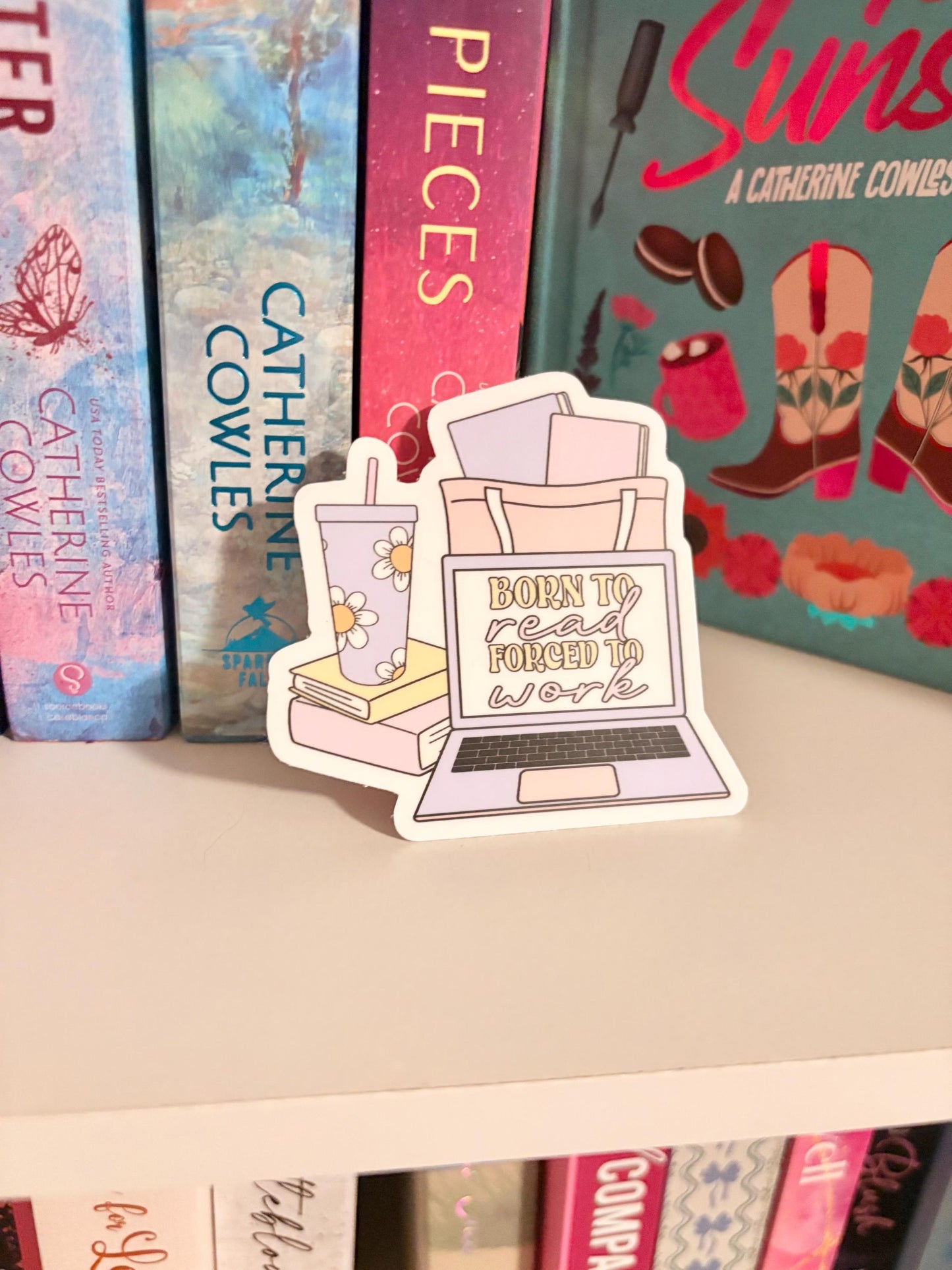 Born to Read Forced to Work Sticker