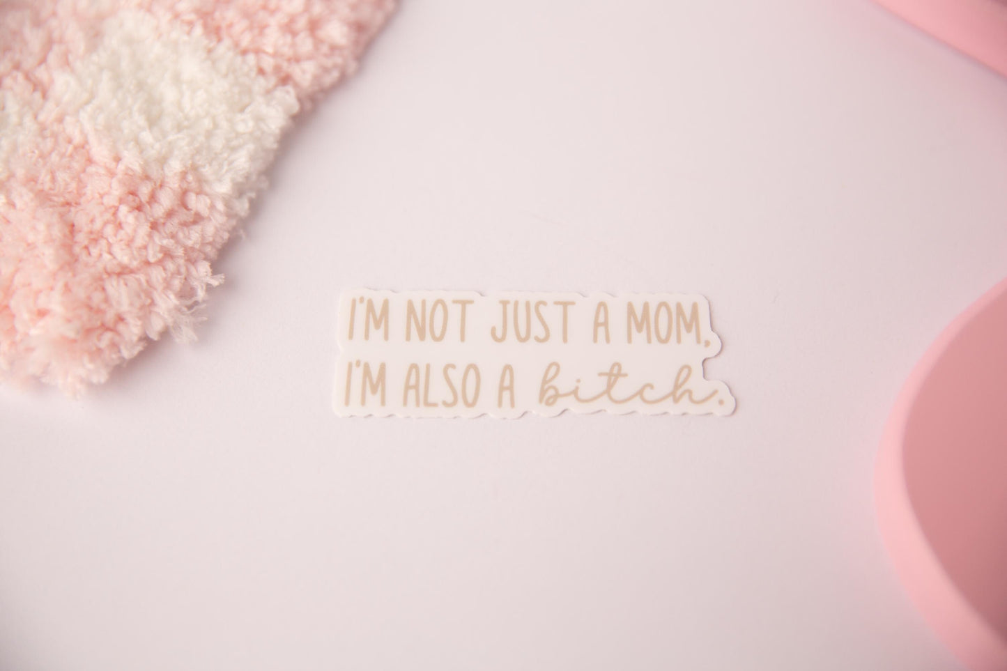 Im Not Just A Mom Sticker