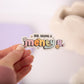 Menty B Sticker