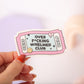 Over Fucking Whelmed Club Sticker