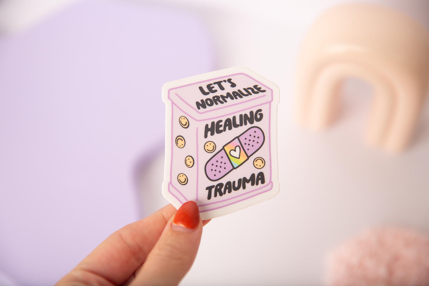 Lets Normalize Healing Trauma Sticker
