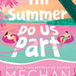 Till Summer Do Us Part By Meghan Quinn (Deluxe Edition)