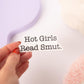 Hot Girls Read Smut Sticker