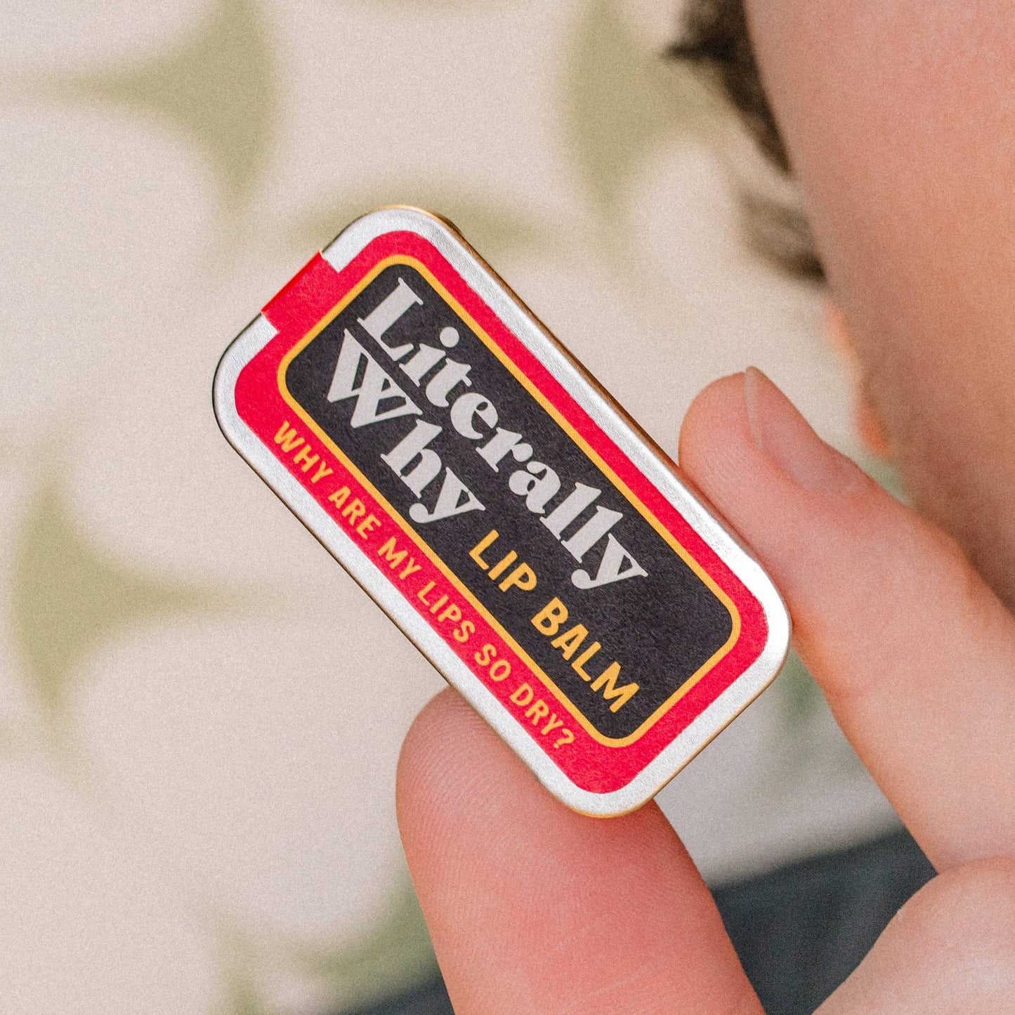 Literally Why Lip Balm | Funny Old School Tin