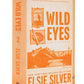 Wild Eyes By Elsie Silver