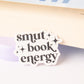 Smut Book Energy Sticker