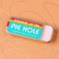 Greasin' Up the Pie Hole Lip Balm | Funny Old School Tin