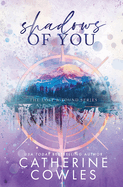 Shadows Of You By Catherine Cowles (Special Edition)
