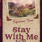 Stay With Me (Alternate Special Edition Cover) (Sugarland Creek #2) By Brooke Montgomery