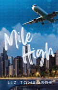 Mile High By Liz Tomforde