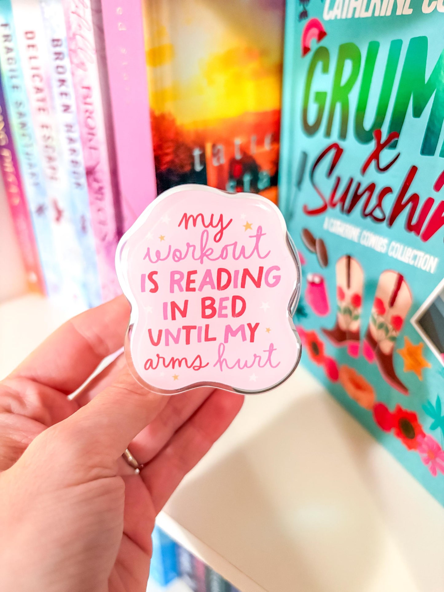 My work out is reading in bed until my arms hurt grip