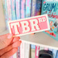Pink TBR Bookshelf Sign
