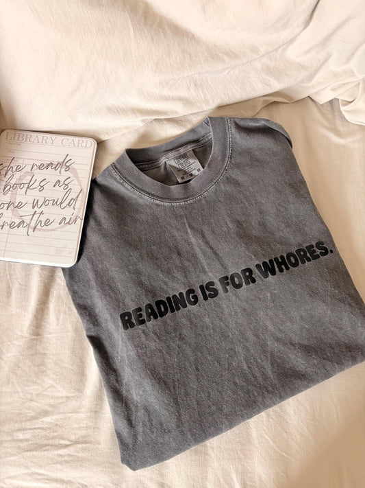 Reading is for whores
