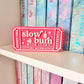 Slow Burn book Club Sign